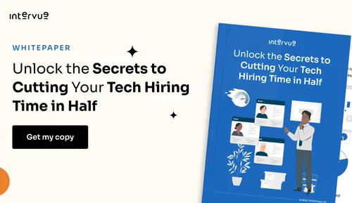 Unlock the Secrets to Cutting Your Tech Hiring Time in Half